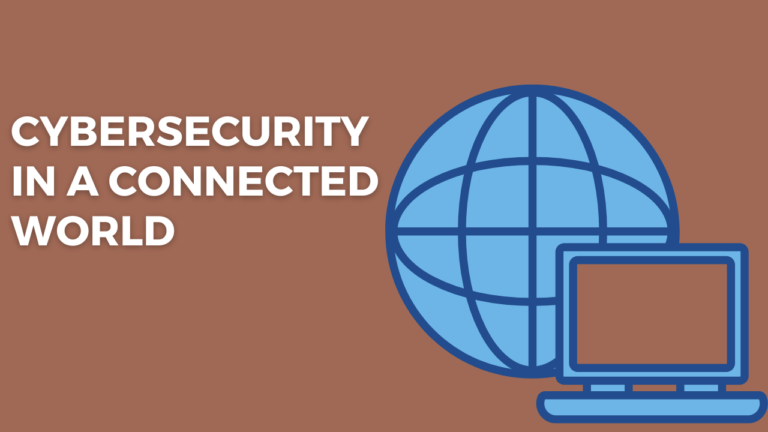 Cybersecurity in a Connected World